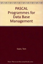 PASCAL Programmes for Data Base Management